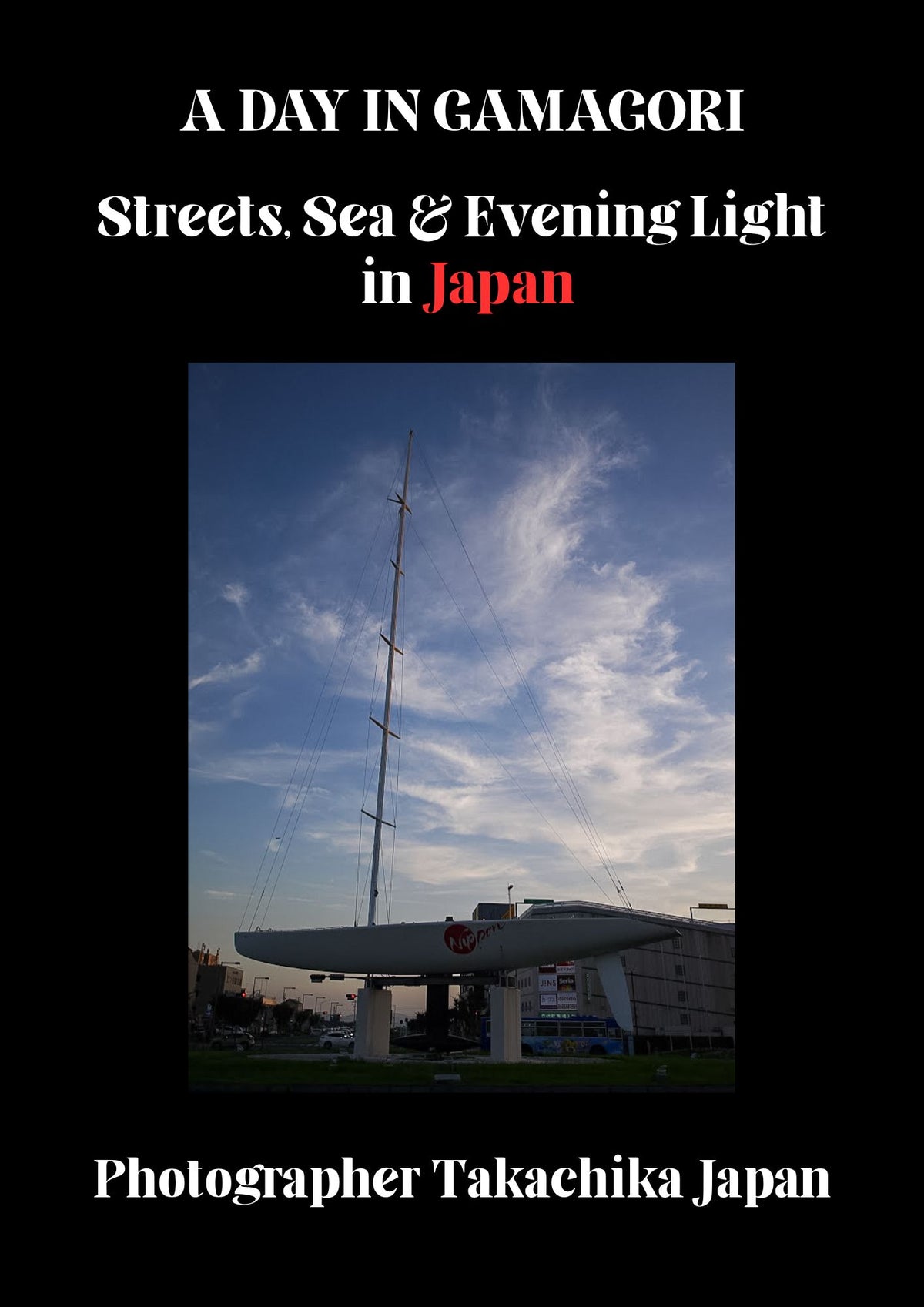 A Day in Gamagori Streets, Sea & Evening Light  in Japan| Gamagori, Japan Digital Photo Book – 31 Pages