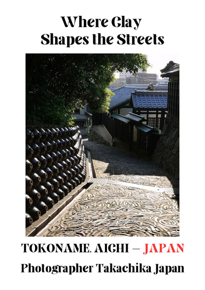 Where Clay Shapes the Streets | Tokoname, Japan Digital Photo Book – 31 Pages